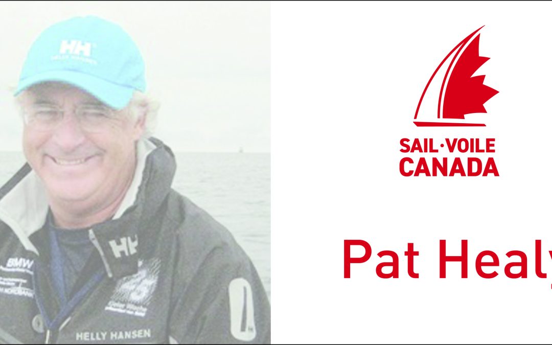 Sailing Official, Coach, Mentor and Sailor Pat Healy has passed away