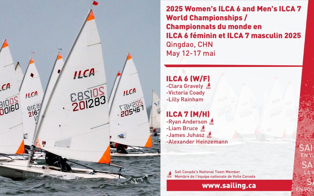 Seven Canadian sailors set to compete at the 2025 Women’s ILCA 6 and Men’s ILCA 7 World Championships